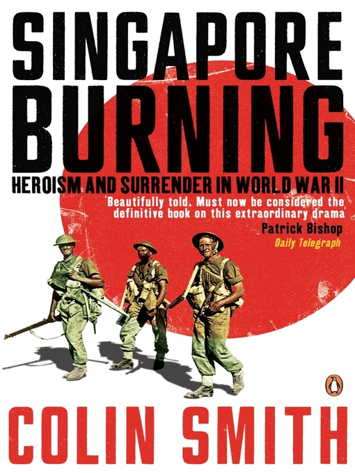 Title details for Singapore Burning by Colin Smith - Wait list
